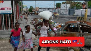 HAÏTI A BESOIN D’AIDE 🇭🇹🙏🏾🙏🏾 [upl. by Suivatal]