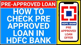 how to check pre approved loan in hdfc  hdfc pre approved loan offer kaise check kare [upl. by Linder]