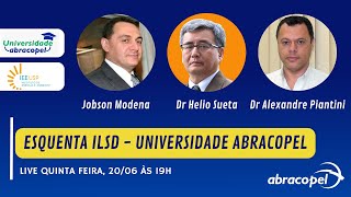 Universidade Abracopel traz mais um Esquenta ILSD [upl. by Tnomal]