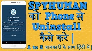 Spyhuman kaise delete kare 2019  Spyhuman ko kaise uninstall kare  How to remove spyhuman app [upl. by Ocsecnarf]