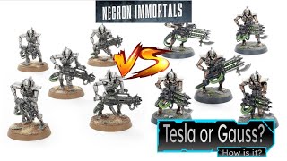 Necron Immortals Should they use Gauss or Tesla [upl. by Mail]