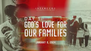 Gods Love For Our Families  Intercede 2024 Day 1 [upl. by Landes]