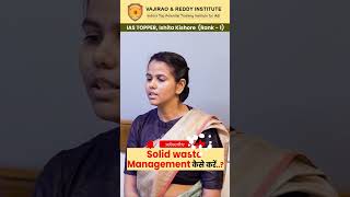 How to do Solid Waste Management   IAS Ishita Kishore  UPSC 2022 Topper AIR1 vajiraoias ias [upl. by Meingolda310]