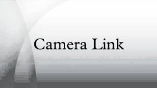 Camera Link [upl. by Draper]