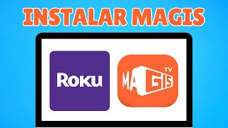 Como Instalar Magis TV en Roku TV  Guía Completa [upl. by Ger236]