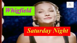 Whigfield  Saturday Night Lyrics MySongs Whigfield SaturdayNight Lyrics [upl. by Sinai]