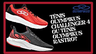 TÊNIS OLYMPIKUS CHALLENGER 4 OU TÊNIS OLYMPIKUS RASTRO PARA CORRIDAS LONGAS [upl. by Arza752]