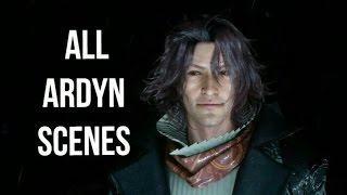 All Ardyn Scenes [upl. by Araminta522]