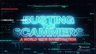 Busting the Scammers  The World Wide Investigation  7NEWS Spotlight [upl. by Marga]