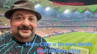 Urawa Red Diamonds 03 Manchester City Club World Cup Matchday Vlog Strikerless City coast through [upl. by Luebke]