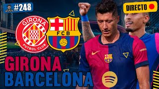 🟢 GIRONA VS FC BARCELONA  EN VIVO  DIRECTO  LALIGA  CASTELLANO  CHAT CULÉ  ESTADÍSTICAS [upl. by Asilegna]