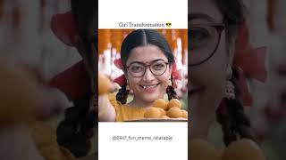 Girl Transformation girl transformation song rashmikamandanna 24x7funmemerelatable [upl. by Iruam541]