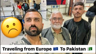 Sad Moment ☹️ Travelling from Europe 🇪🇺 To Pakistan 🇵🇰 [upl. by Neely]