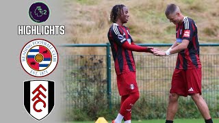 Reading U21 vs Fulham U21  1  5  Premier League 2 Highlights  August 24 2024 [upl. by Nnylireg893]