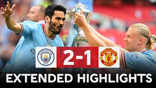 EXTENDED HIGHLIGHTS  Manchester City 21 Manchester United  Final  Emirates FA Cup 202223 [upl. by Carleton]