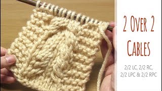 How to Knit 2 over 2 CABLES  22 LC  22 RC  22 LPC  22 RPC  Knitting Purl Crosses [upl. by Chilt580]