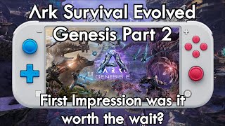 Ark Survival Evolved Genesis Part 2 Switch First Impressions and Gameplay [upl. by Adnalu]