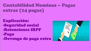 Contabilidad  Contabilización de una nómina pagas extras 14 pagas [upl. by Haukom]