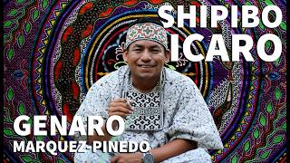 Plant Medicine Song  Shipibo Ikaro  Genaro MarquezPinedo [upl. by Nylesaj]