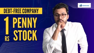 DebtFree ₹1 Penny Stock The Next Multibagger  TechnoFunda Analysis by Vibhor Varshney [upl. by Yllehs]