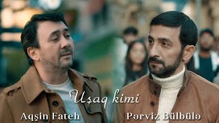 Aqşin Fateh amp Pərviz Bülbülə  Uşaq kimi Official Video 2023 [upl. by Iggy832]