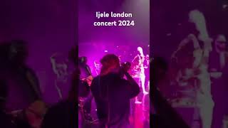 Ijele london concert 2024 [upl. by Maxi299]