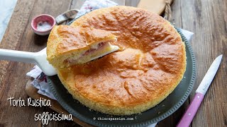 TORTA RUSTICA FARCITA SOFFICE Ricetta Facile e Veloce  Chiarapassion [upl. by Rickard871]