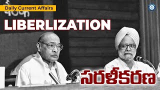 LIBERLIZATION  by mr bharat  current affairs [upl. by Iruahs61]