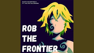 Rob The Frontier From quotNanatsu no Taizai Season 3quot Español [upl. by Enylcaj]