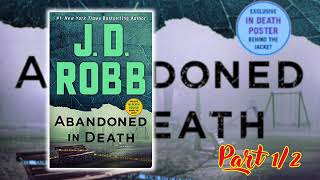 Abandoned in Death by J D Robb Part 12 [upl. by Gassman797]