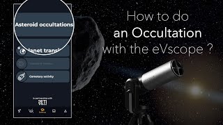 Occultation 101 Become a Shadow Chaser with Your eVscope [upl. by Bald]