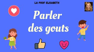 Parler des gouts en français Niveau A1 de FLE  Débutants [upl. by Burnaby]