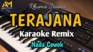 TERAJANA KARAOKE REMIX ORGEN TUNGGAL SAMBAS Nada cewek  Azura musik [upl. by Hnah]