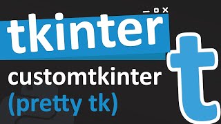 An introduction to customtkinter way better styling in tkinter [upl. by Ifok]