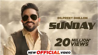 Sunday  Dilpreet Dhillon Ft Gurlez Akhtar  Desi Crew  Kaptaan  Latest Punjabi Songs 2024 [upl. by Olsson]