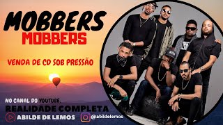 MOBBERS venda de cd SobPressão [upl. by Lanaj]