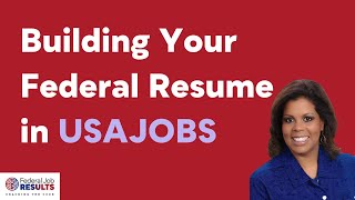 Building Your Federal Resume In USAJOBS [upl. by Amorete]