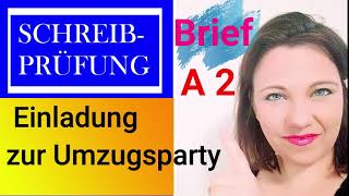 Brief schreiben a2 b1 Prüfung ABSAGE auf die EINLADUNG zur Einweihungsparty [upl. by Nosdrahcir613]