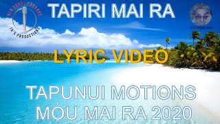 Tapiri mai ra  Tapunui Motions lyric video HD [upl. by Mayyahk]