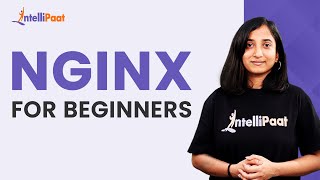 NGinx For Beginners  NGinx Explained in 10 minutes  Learn NGinx  Intellipaat [upl. by Sunshine]