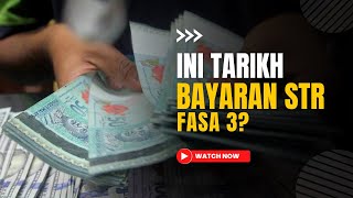 INI TARIKH BAYARAN FASA 3 STR [upl. by Nnylarat]