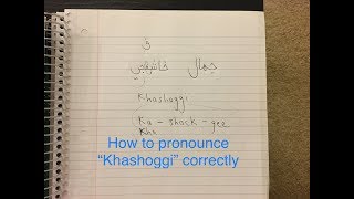 Khashoggi  how to pronounce Khashoggis name correctly  Arabic accent [upl. by Aicened602]