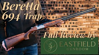 Beretta 694 DTLTrap Eastfield Gunroom review [upl. by Ivanah758]