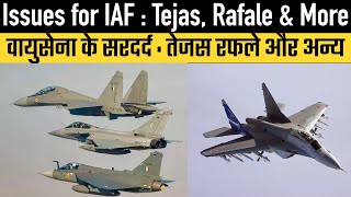 Issues for IAF  Tejas Rafale amp More [upl. by Yetnom]