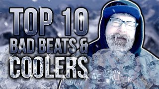 TOP 10 BAD BEATS AND COOLERS [upl. by Marijo992]