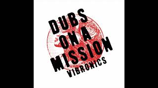 7 Vibronics  Dub Warriors [upl. by Elata]