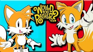 Tails and Classic Tails Play Would You Rather [upl. by Barb]