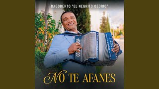 No Te Afanes [upl. by Norreg]