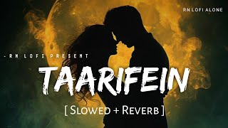 Taarifein Teri Jaaniya  Lofi Slowed  Reverb  Darshan Raval  Out Of Control  RN Lofi Alone [upl. by Hanikahs]