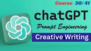 Creative Writing  Mastering AI amp ChatGPT  Lecture 3041 [upl. by Yve]